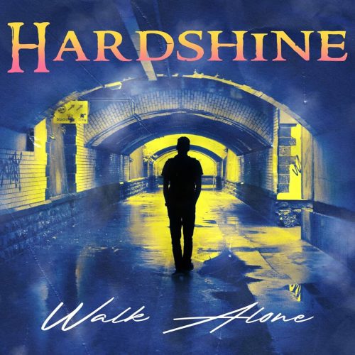 Hardshine Walk Alone