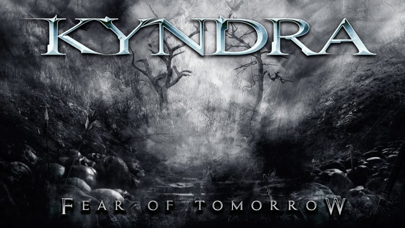 Kyndra Fear Of Tomorrow